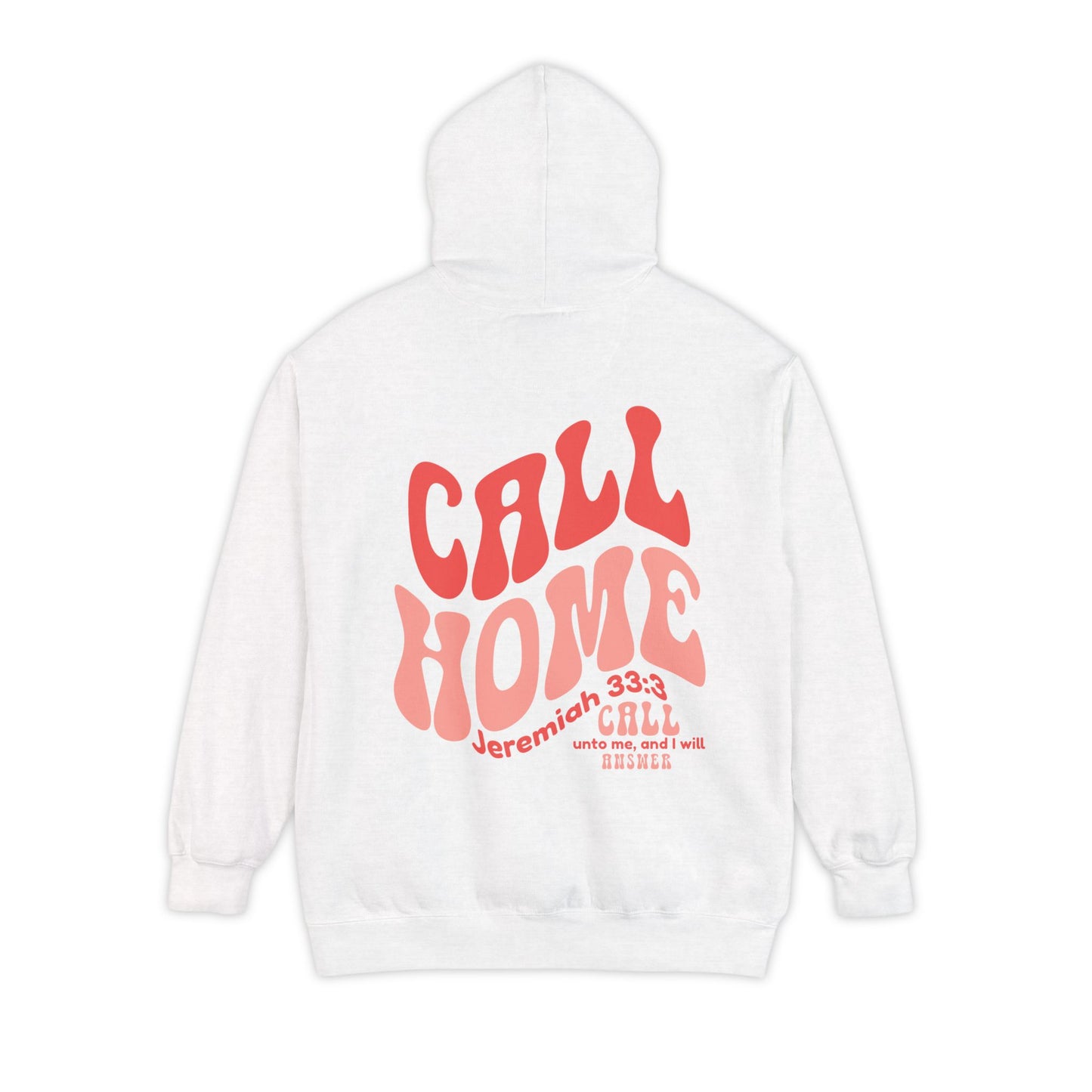 CALL HOME Hoodie | Unisex Garment-Dyed Comfort