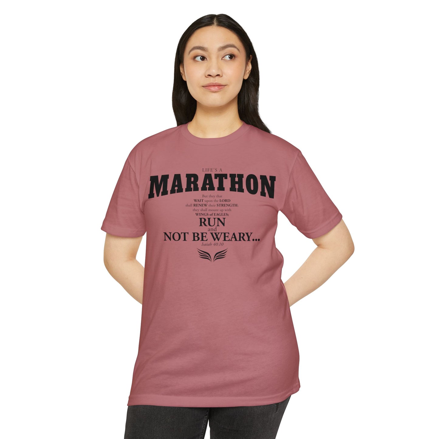 LIFE'S A MARATHON -THEY SHALL RUN AND NOT BE WEARY - TSHIRT