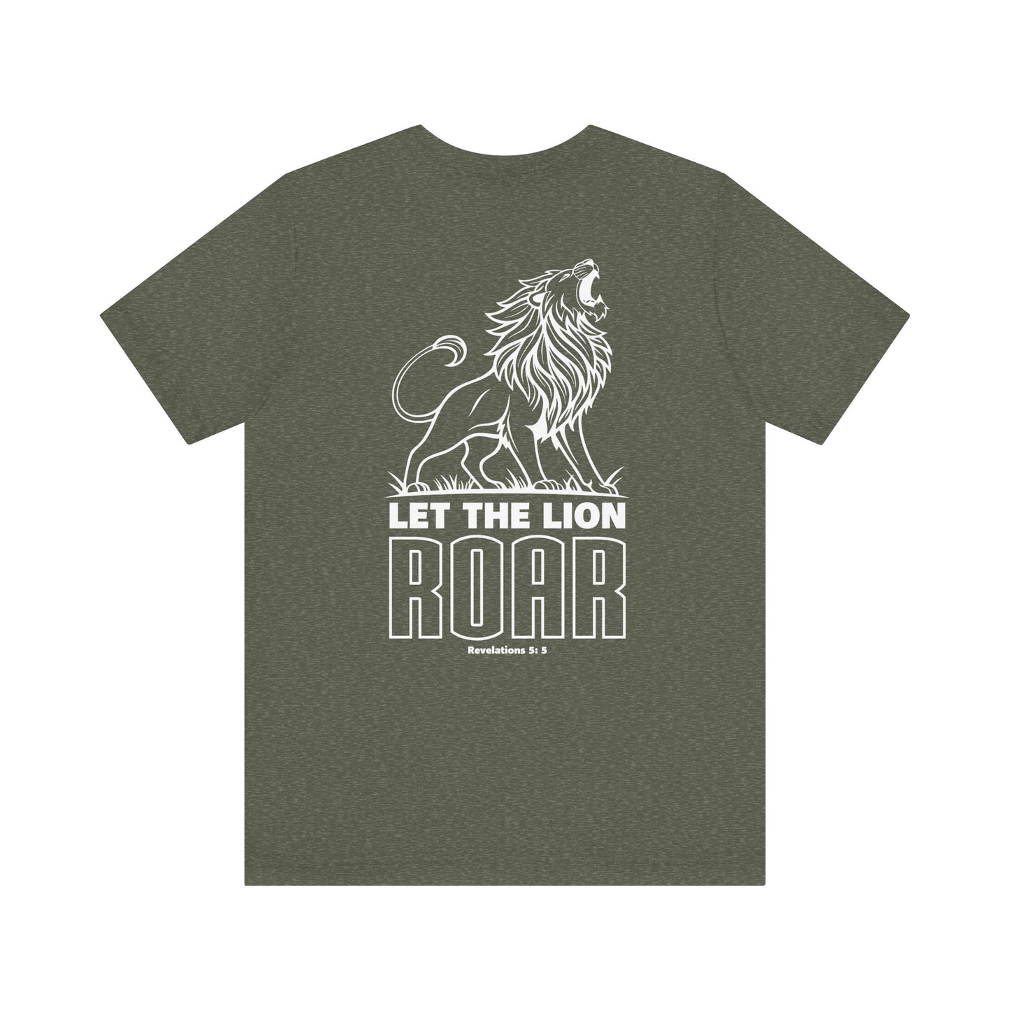 LET THE LION ROAR T-Shirt