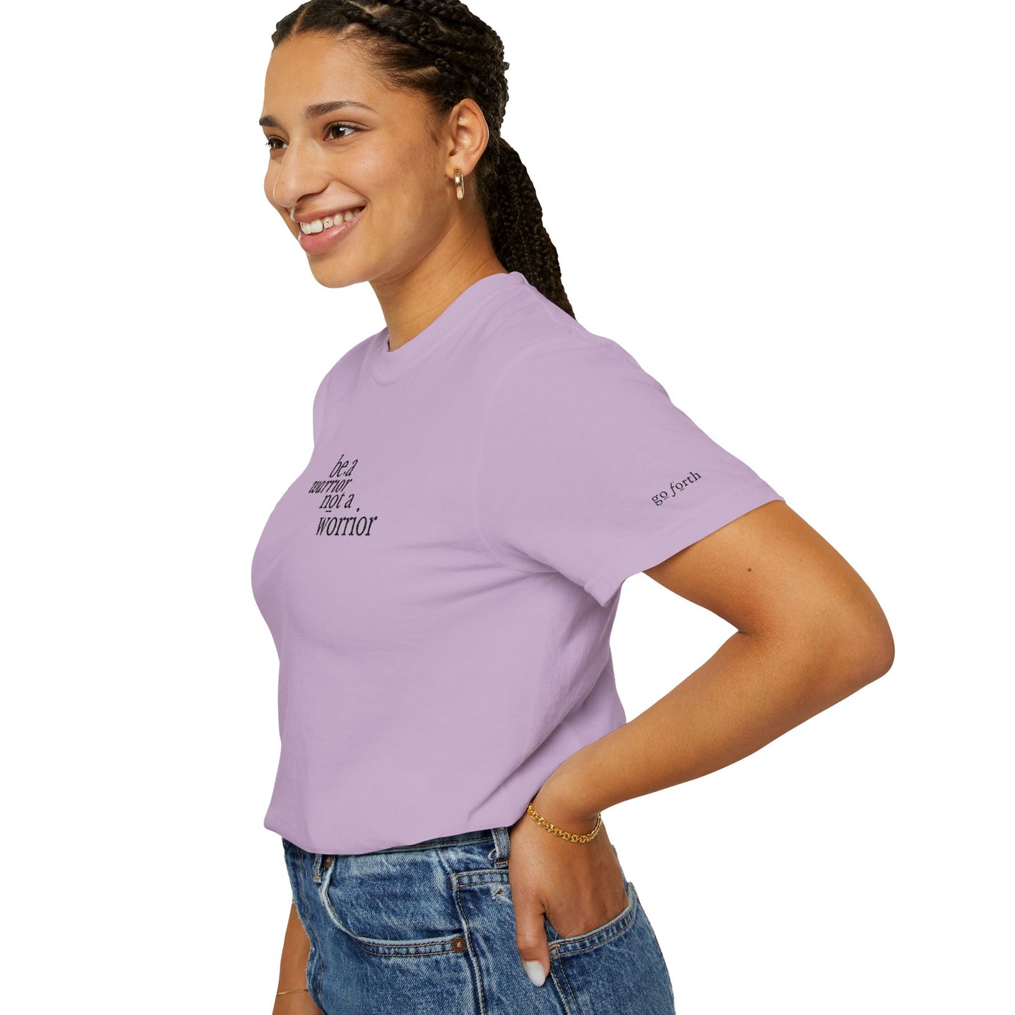 BE A WARRIOR NOT A WORRIER - EMBROIDERED Inspirational Garment-Dyed T-Shirt
