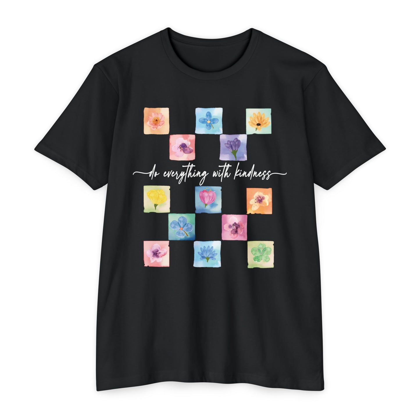 DO EVERYTHING WITH KINDNESS Unisex T-shirt