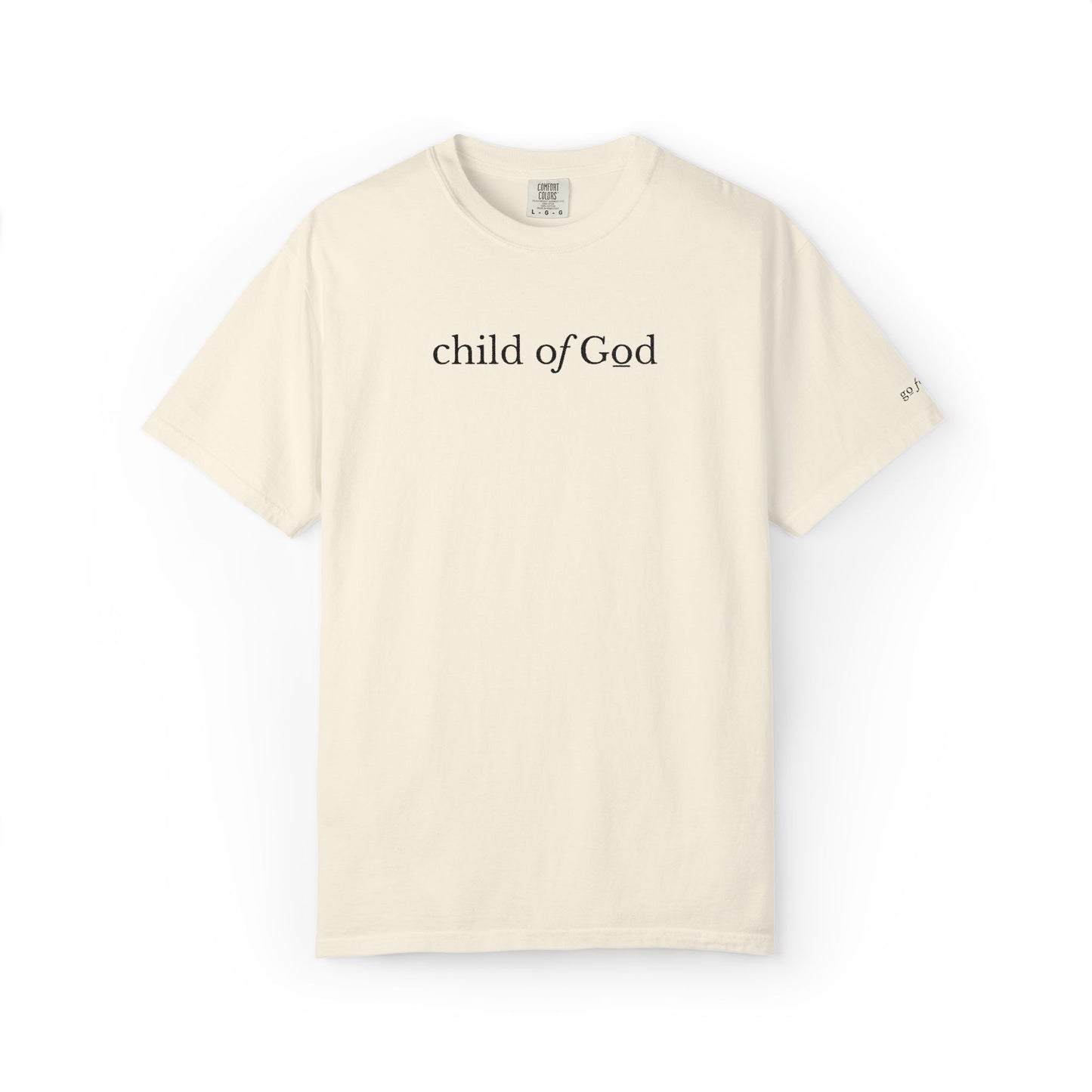 CHILD OF GOD - EMBROIDERED Inspirational Garment-Dyed T-Shirt