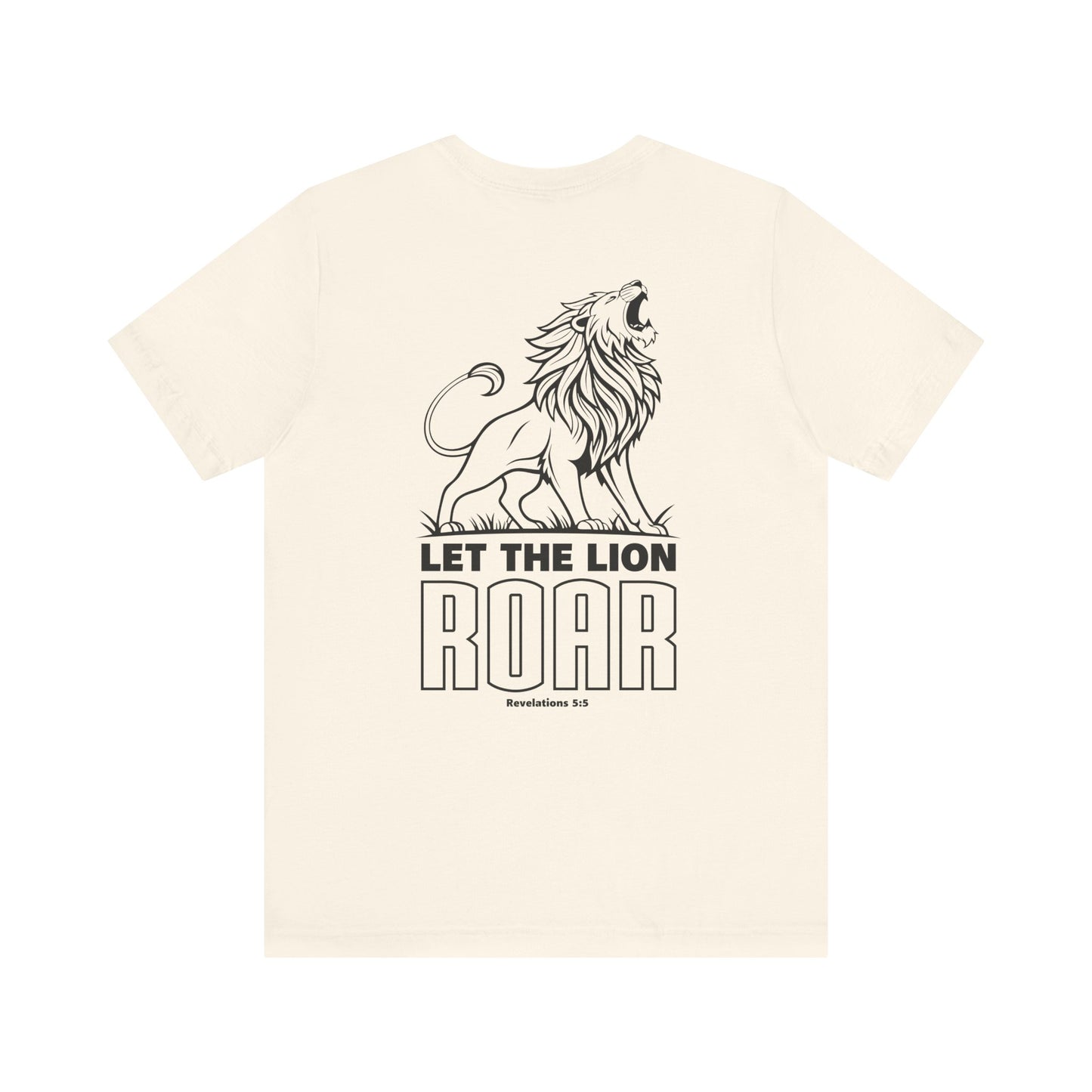 LET THE LION ROAR T-Shirt