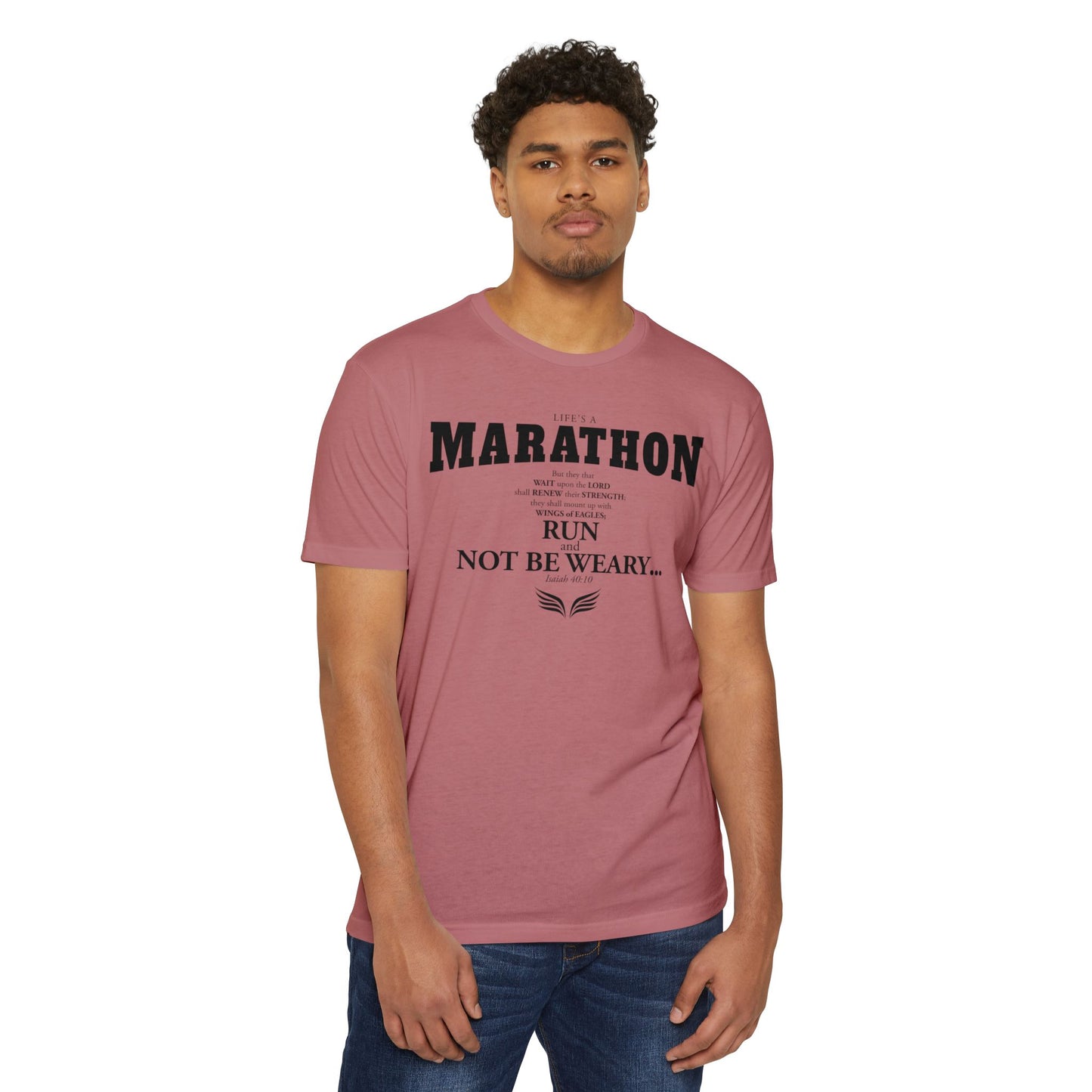 LIFE'S A MARATHON -THEY SHALL RUN AND NOT BE WEARY - TSHIRT