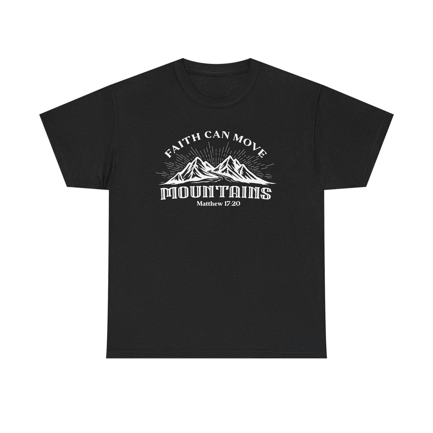 Faith Can Move Mountains Women's T-Shirt