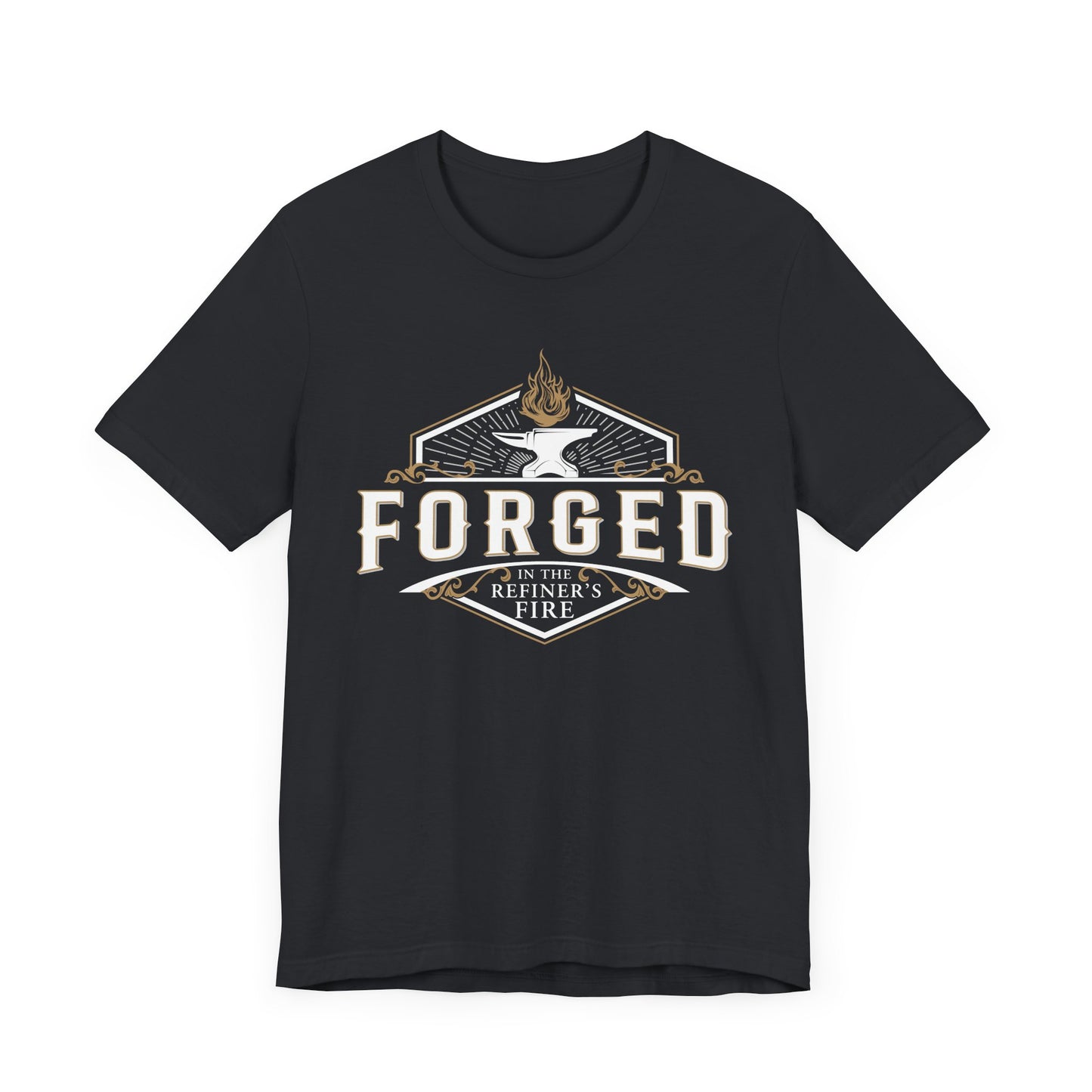 FORGED in the REFINER'S FIRE