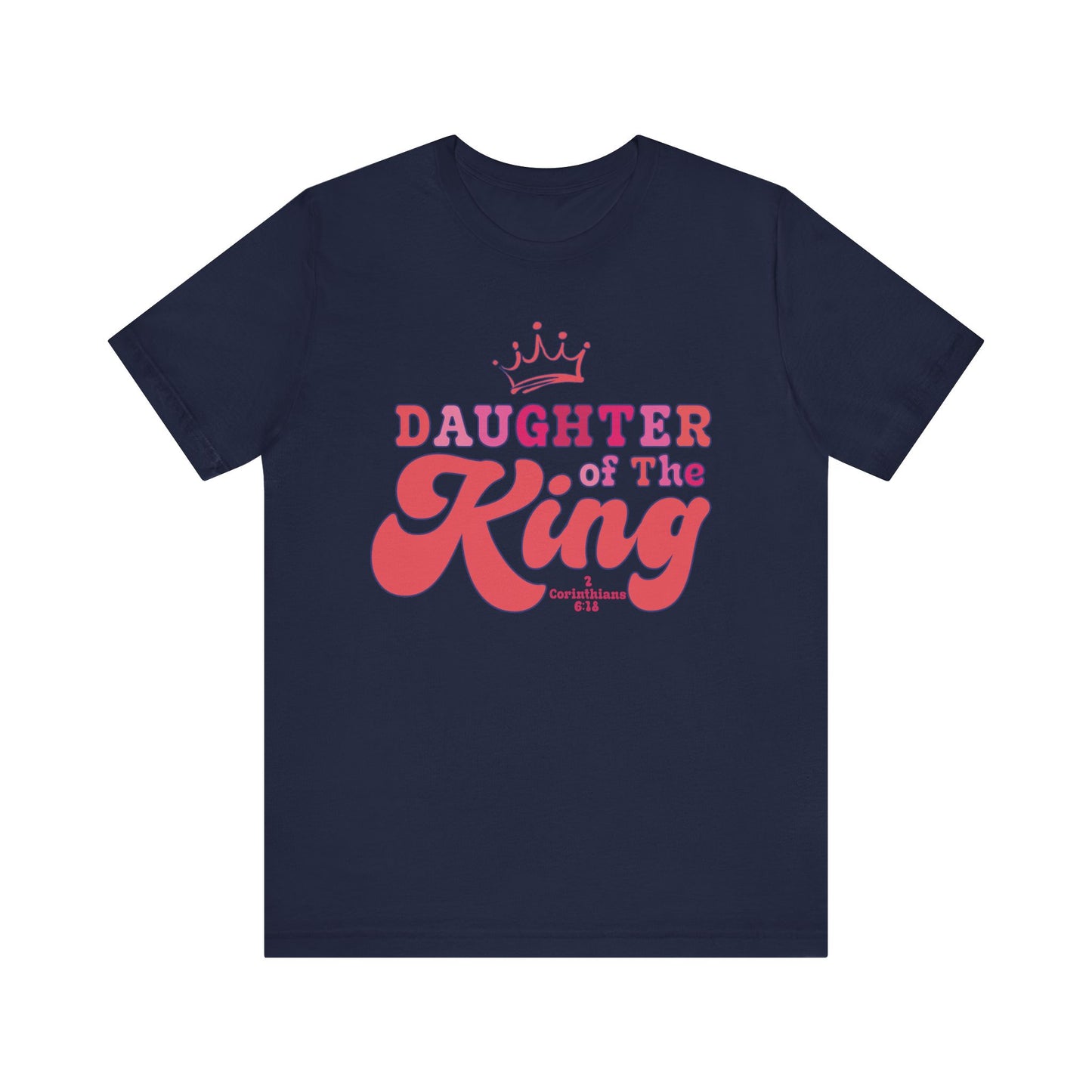 DAUGHTER OF THE KING T-shirt