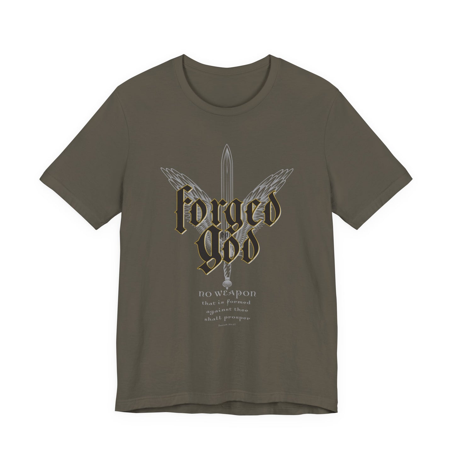 FORGED BY GOD Isaiah 54:17 T-shirt
