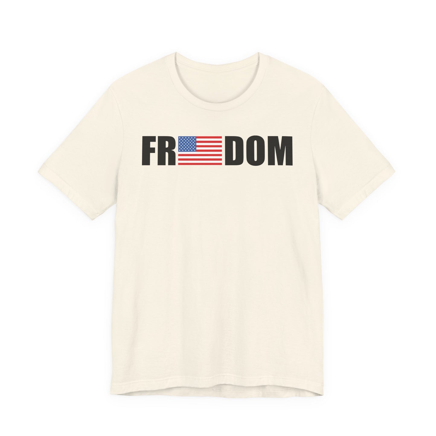 FREEDOMThe Life Unisex Tee Shirt