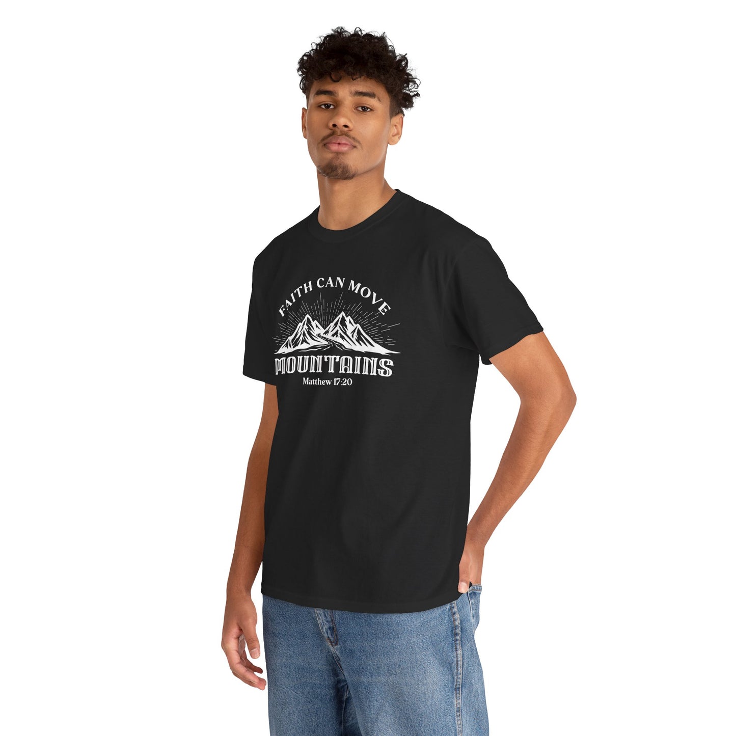 Faith Can Move Mountains Men's T-Shirt