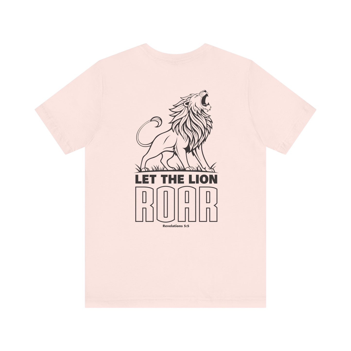 LET THE LION ROAR T-Shirt