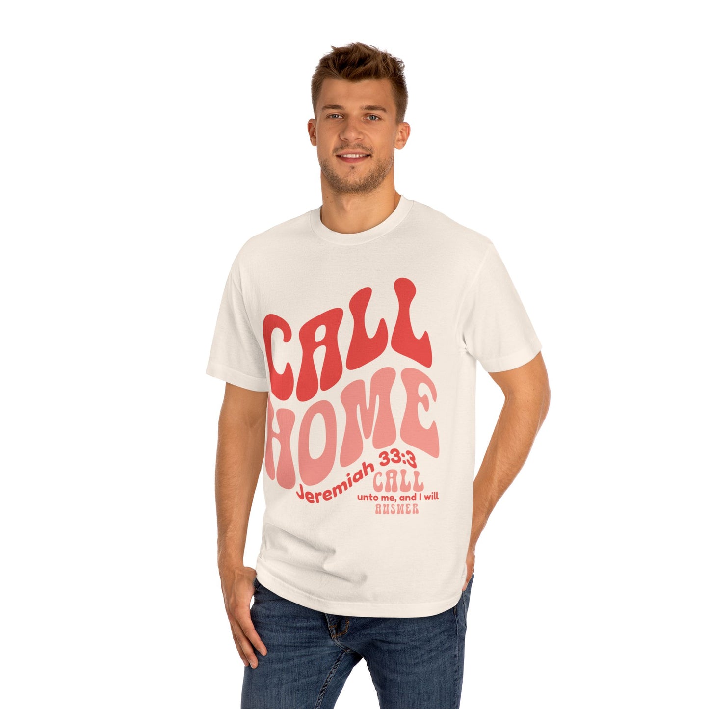 CALL HOME Jeremiah 33:3 - Unisex Tee