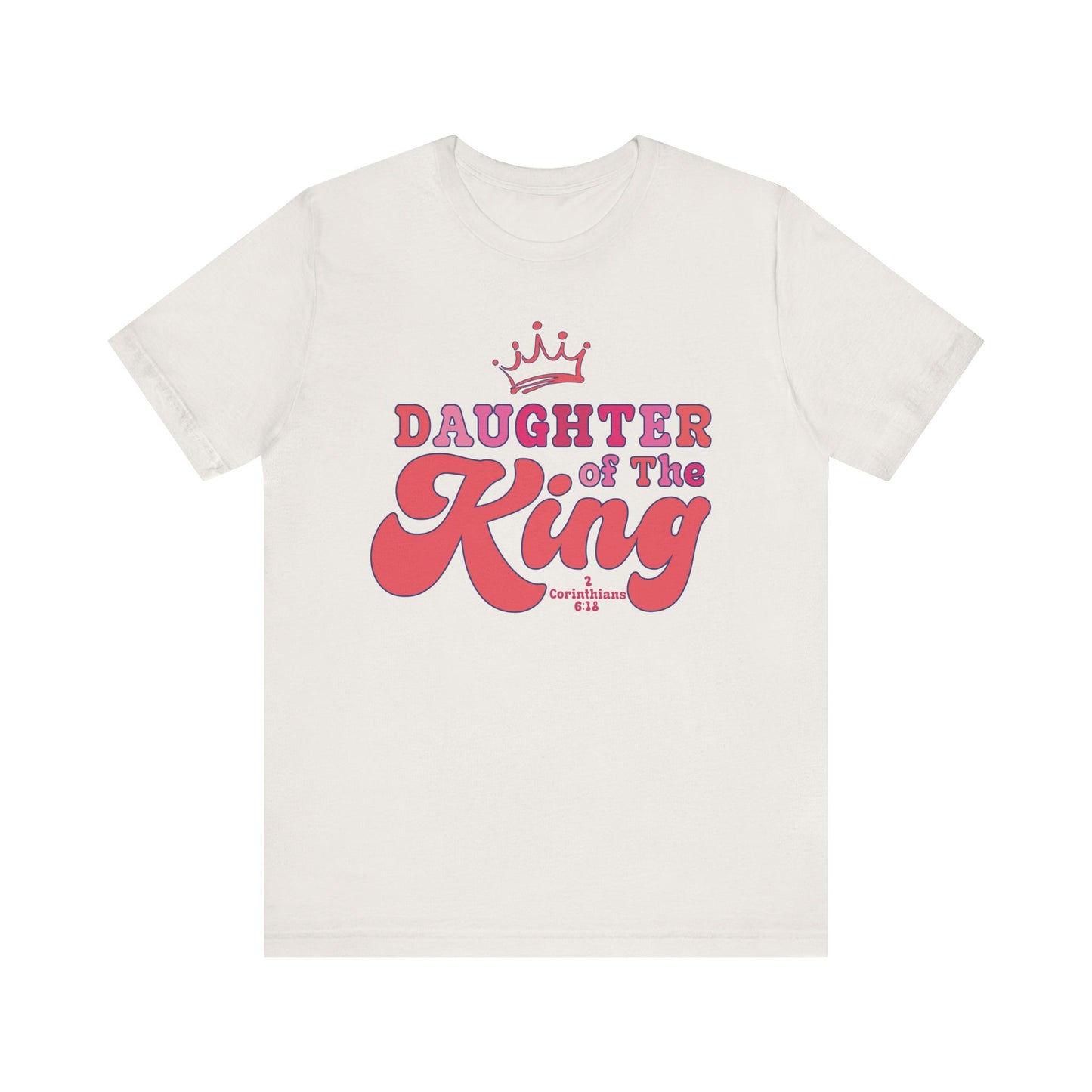 DAUGHTER OF THE KING T-shirt