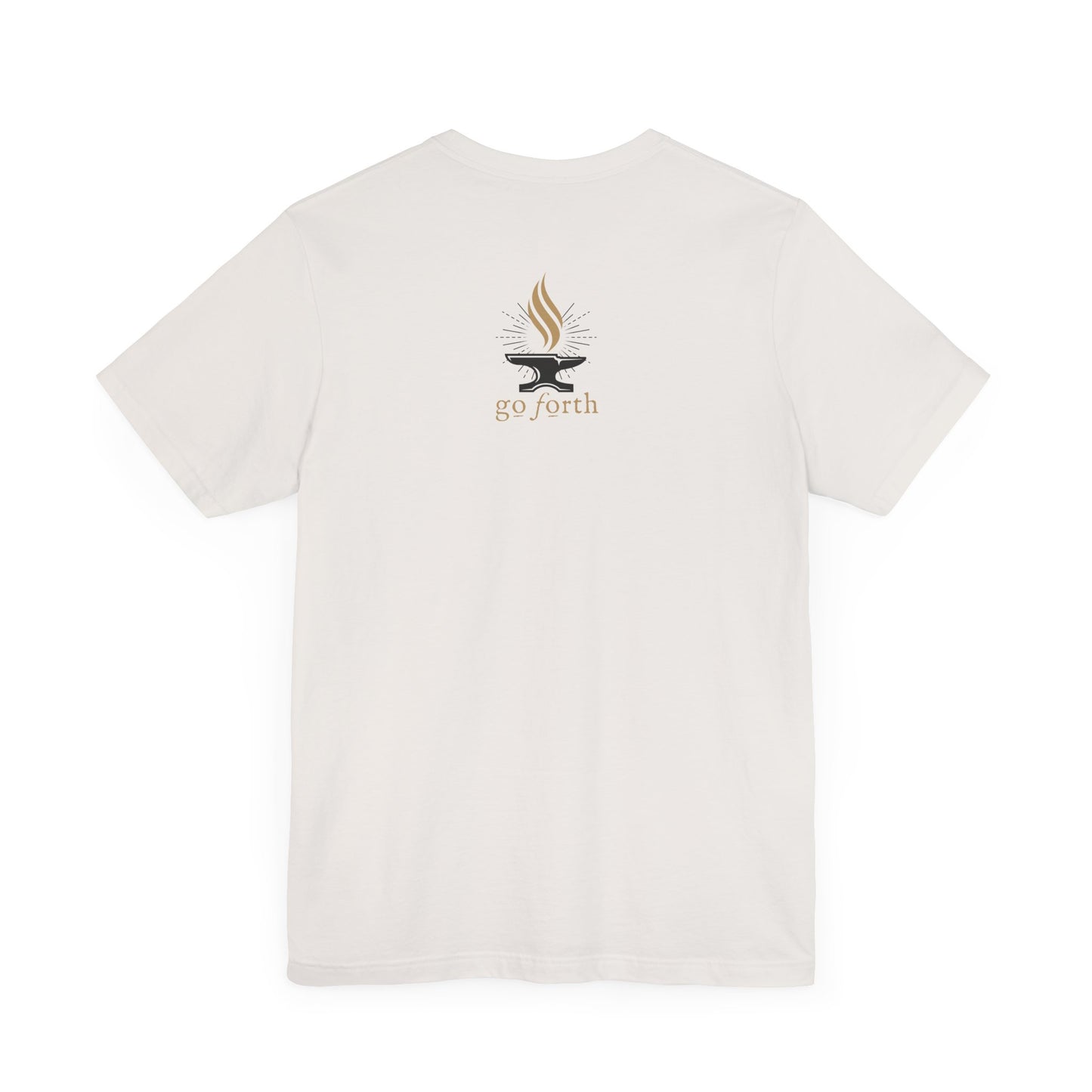 FORGED IN HIS STRENGTH Isaiah 54:17 T-shirt