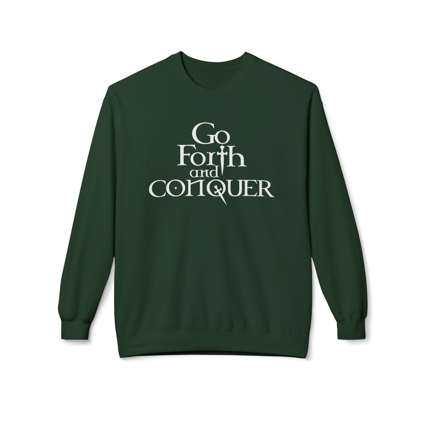 GO FORTH AND CONQUER - Sweatshirt