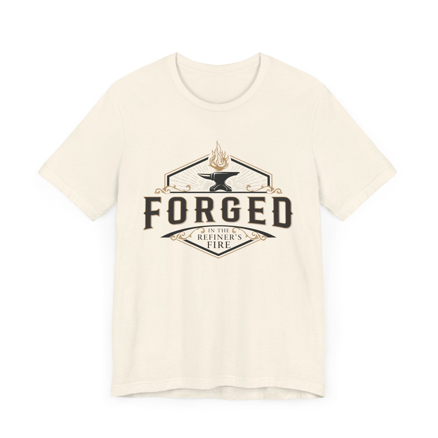 FORGED in the REFINER'S FIRE