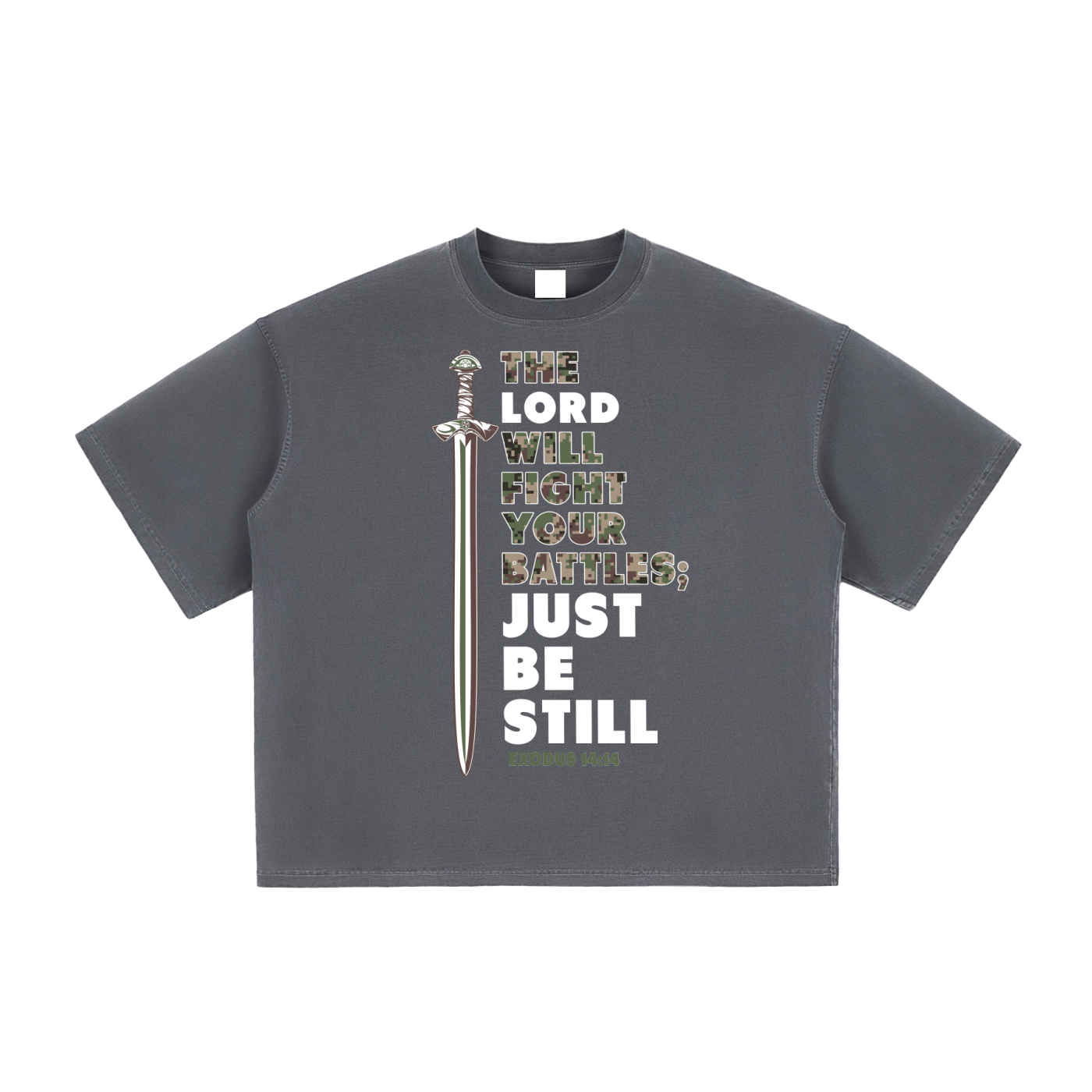 be still,go forth,Final Men's,foght your battles, Exodus 33:3,Christian T-shirt