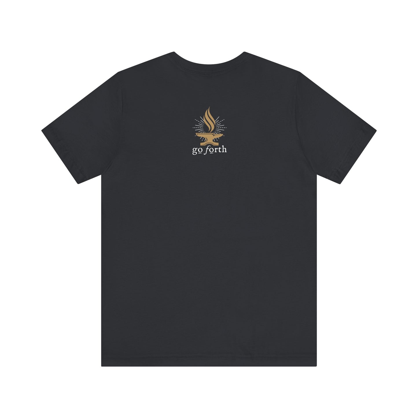 FORGED IN HIS STRENGTH Isaiah 54:17 T-shirt