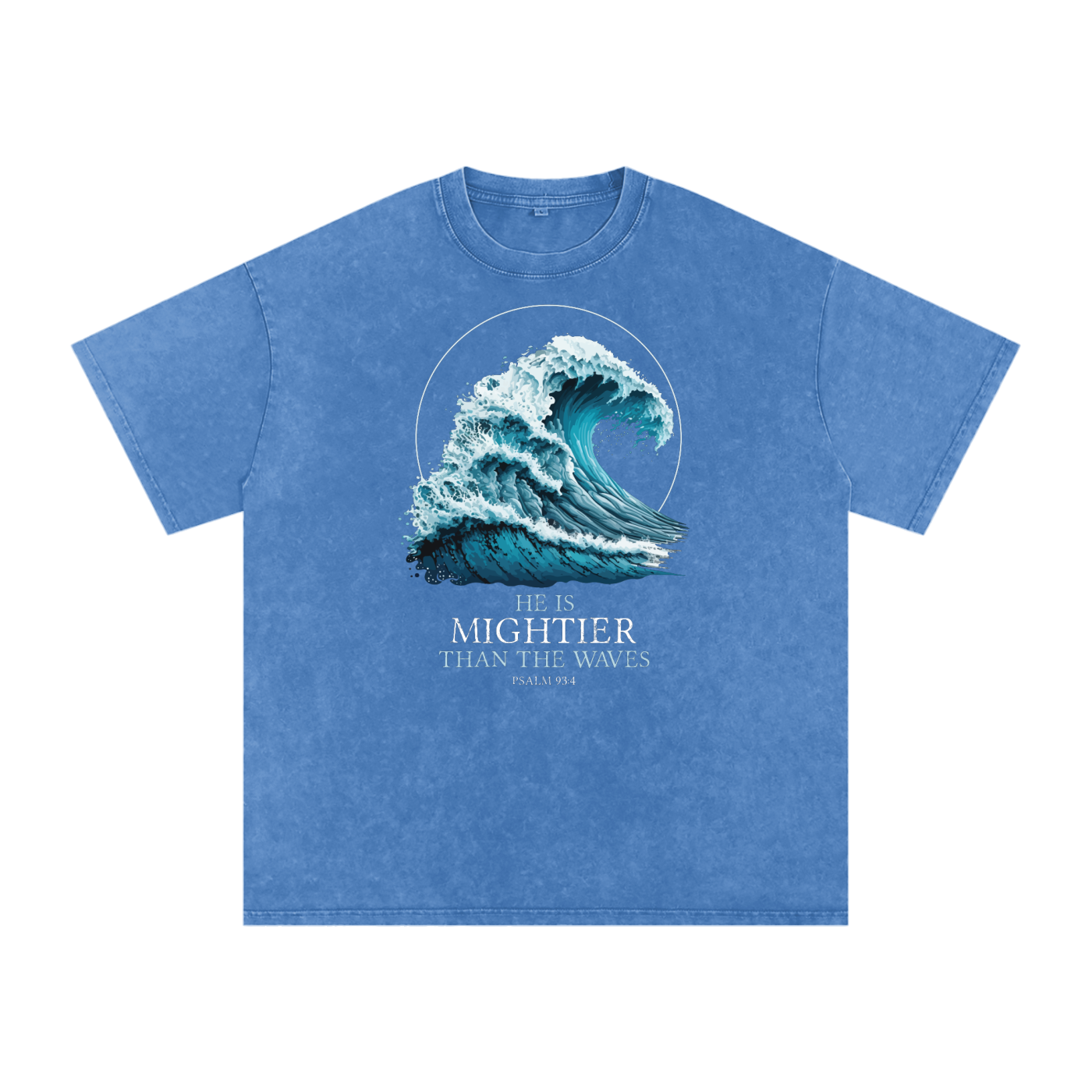 MIGHTIER THAN THE WAVAES,Final Men's,Final Women's,Psalm 93:4,christian,Christian T-shirt