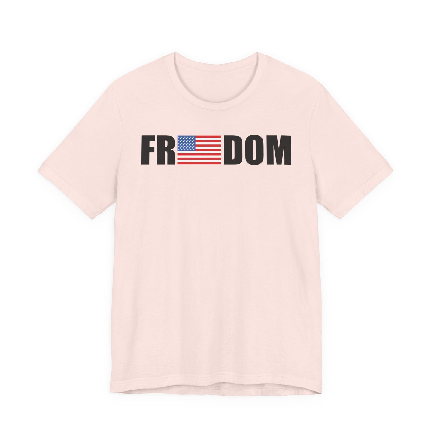 FREEDOMThe Life Unisex Tee Shirt