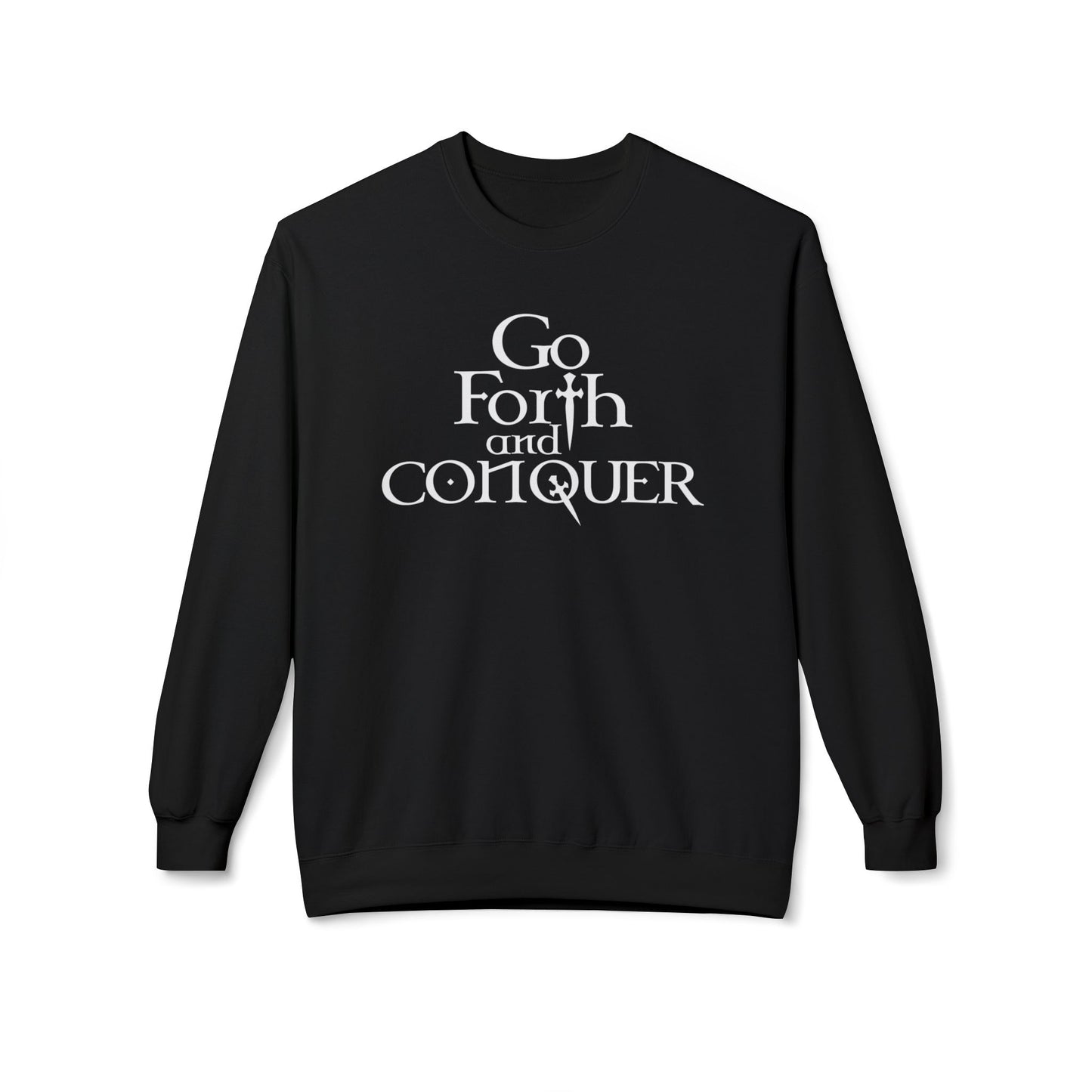 GO FORTH AND CONQUER - Sweatshirt