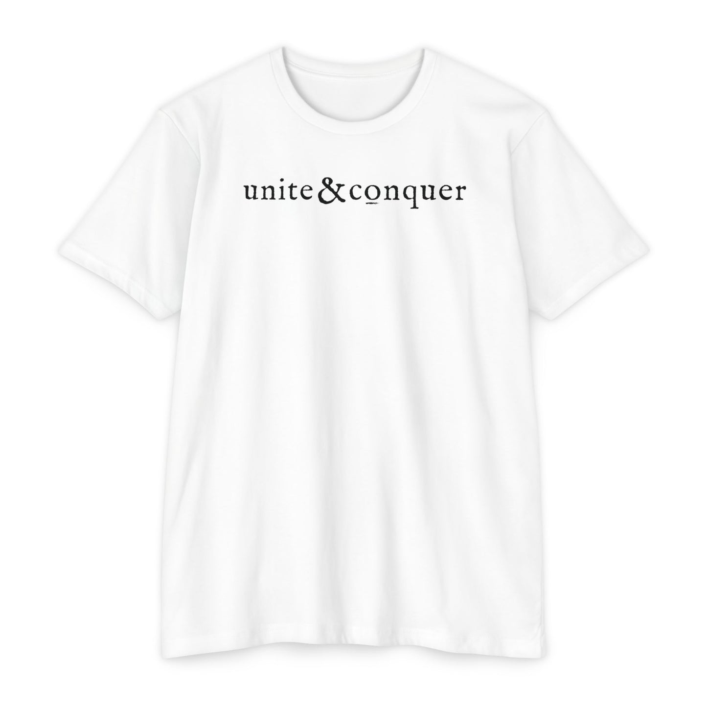 UNITE AND CONQUER T-SHIRT T-shirt