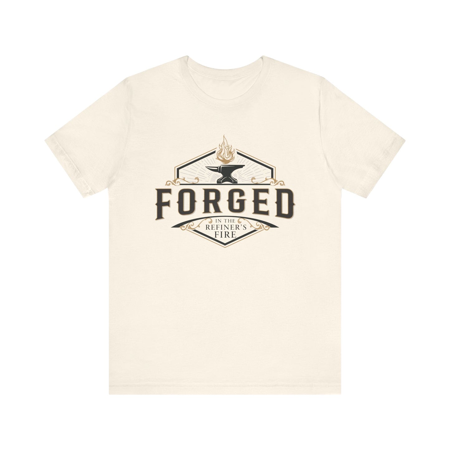 FORGED in the REFINER'S FIRE