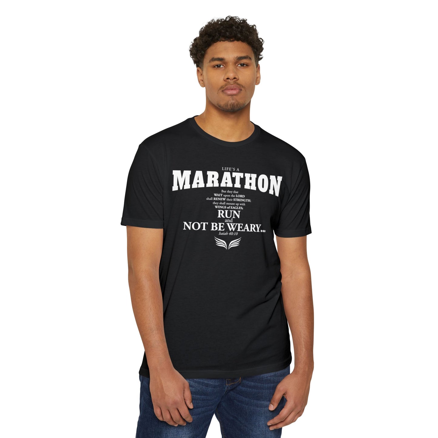 LIFE'S A MARATHON -THEY SHALL RUN AND NOT BE WEARY - TSHIRT