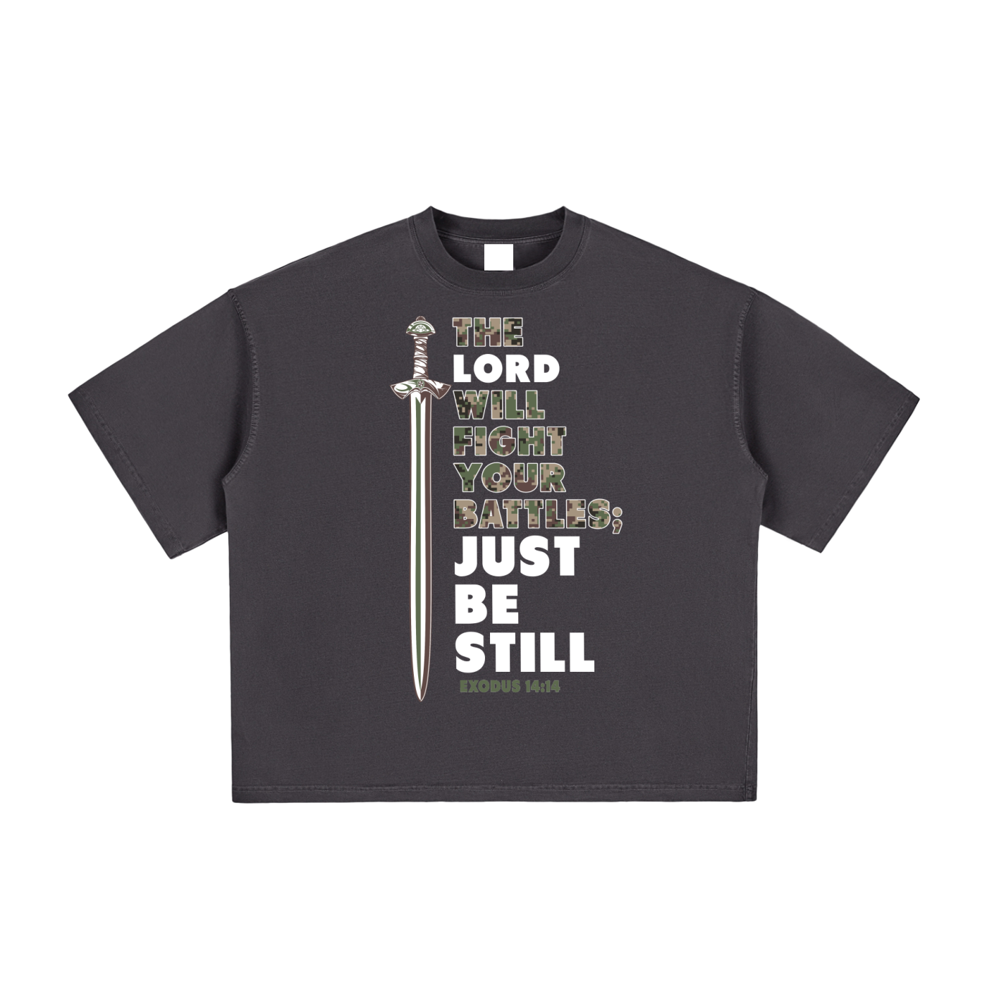 be still,go forth,Final Men's,foght your battles, Exodus 33:3,Christian T-shirt