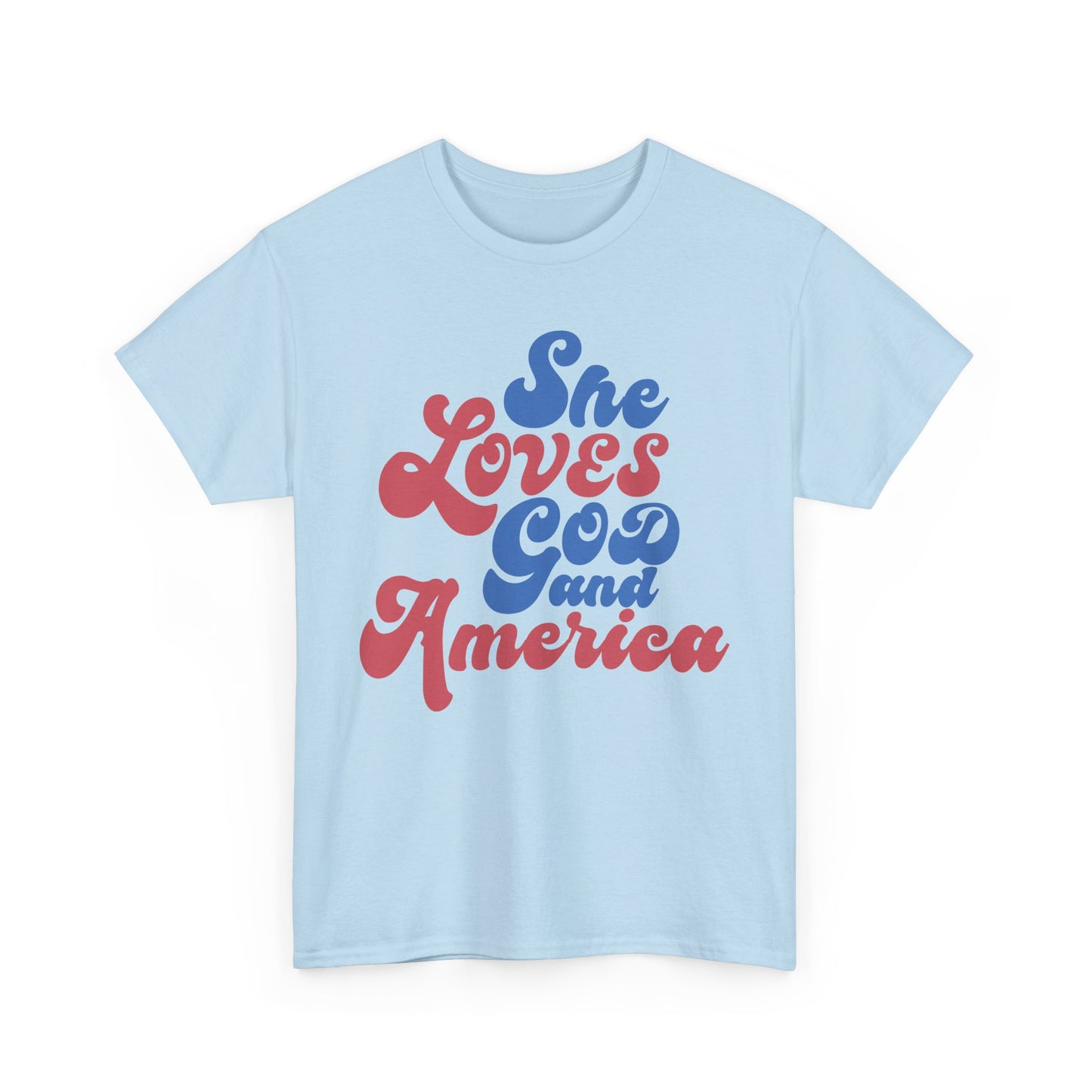 She loves God and America- Unisex Tee
