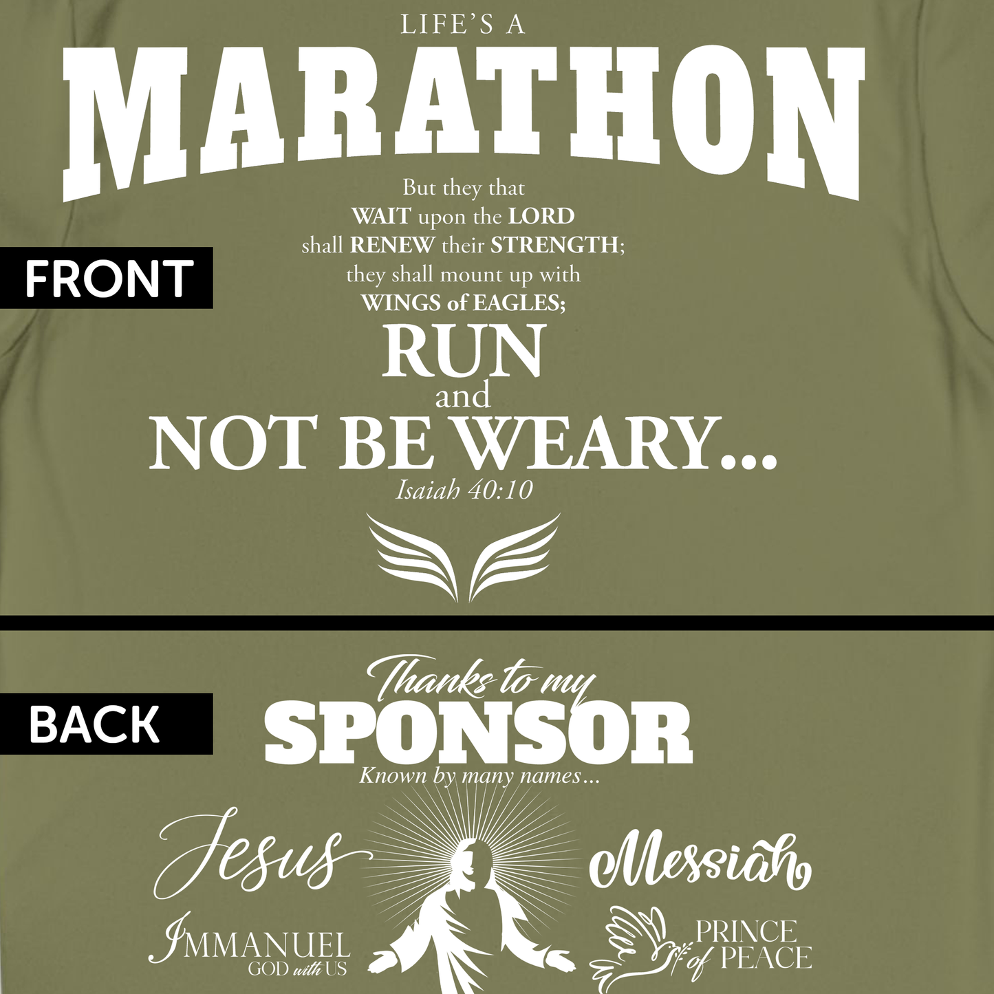 LIFE'S A MARATHON -THEY SHALL RUN AND NOT BE WEARY - TSHIRT