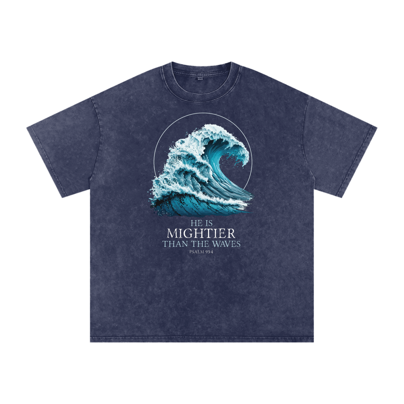 MIGHTIER THAN THE WAVAES,Final Men's,Final Women's,Psalm 93:4,christian,Christian T-shirt