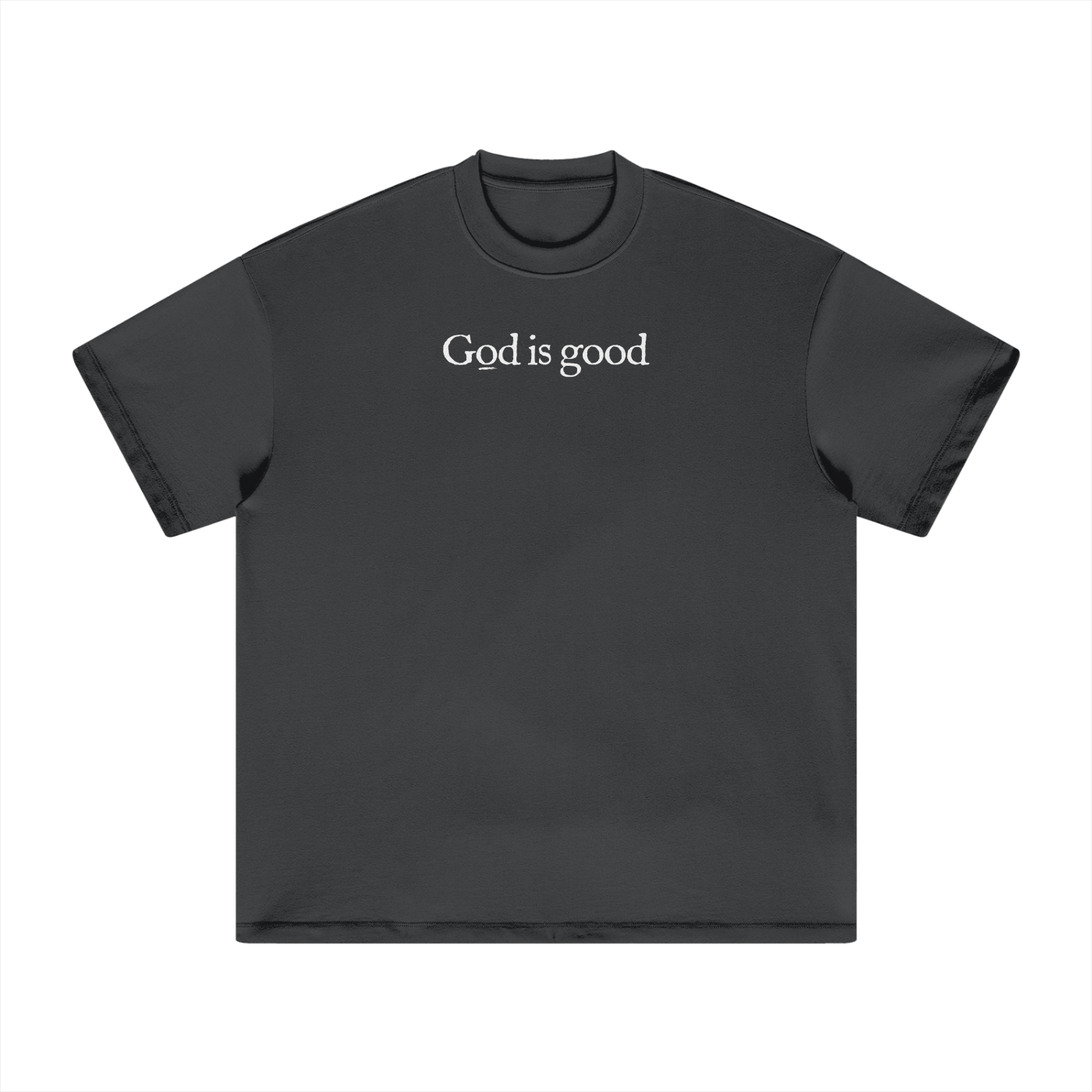 GOD IS GOOD
