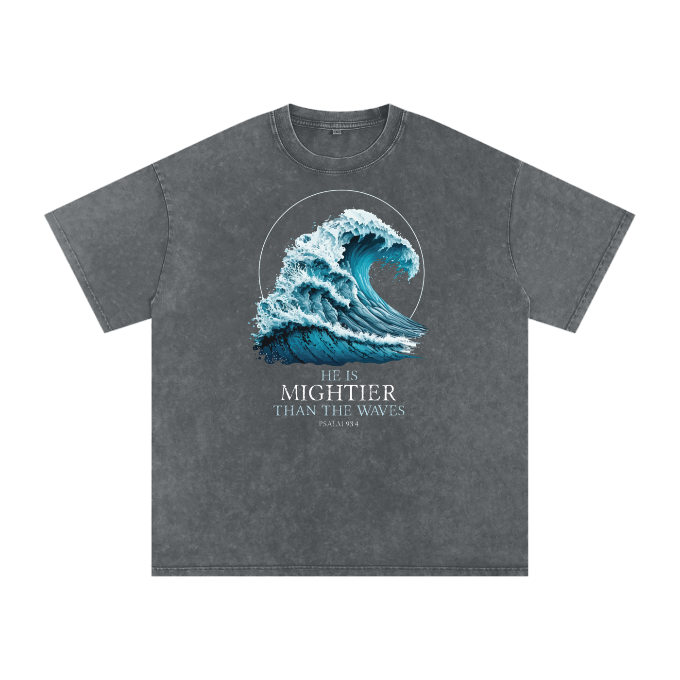 MIGHTIER THAN THE WAVAES,Final Men's,Final Women's,Psalm 93:4,christian,Christian T-shirt