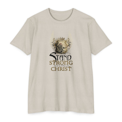 STAND STRONG - STAND FOR  CHRIST T-shirt
