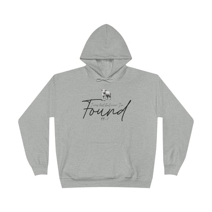 I WAS LOST BUT NOW I'M FOUND 99-1 Unisex Hoodie Sweatshirt