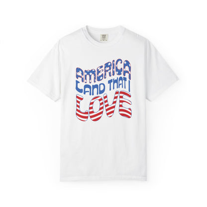 AMERICA LAND THAT I LOVE - Patriotic T-Shirt