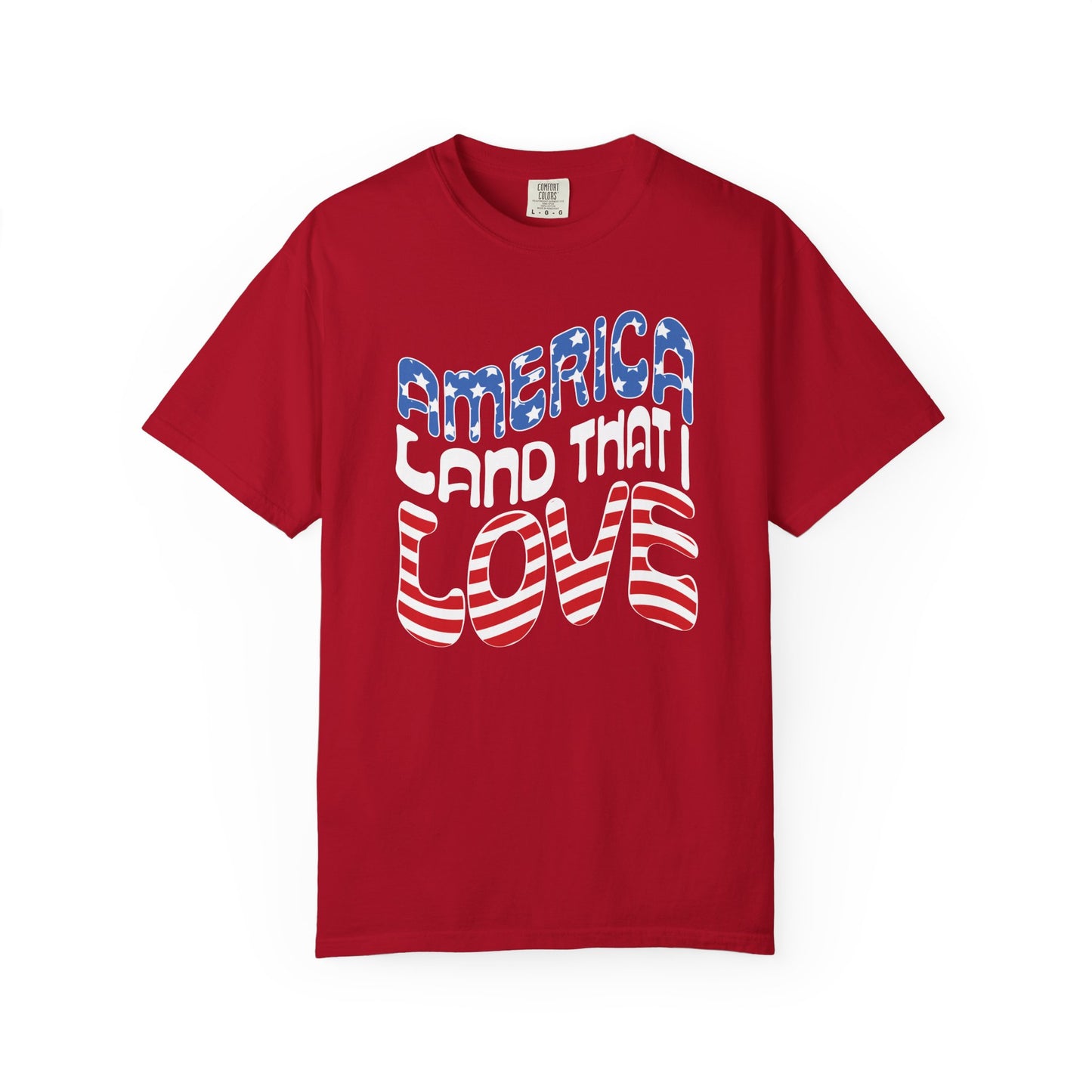 AMERICA LAND THAT I LOVE - Patriotic T-Shirt
