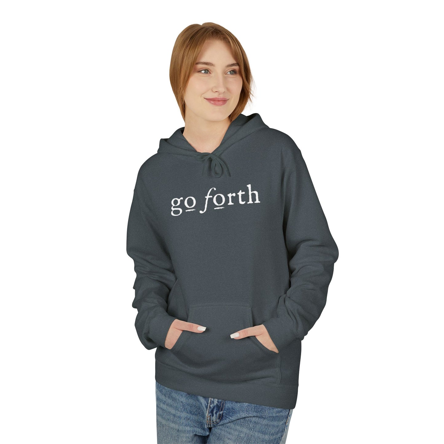 GO FORTH Unisex Fleece Hoodie