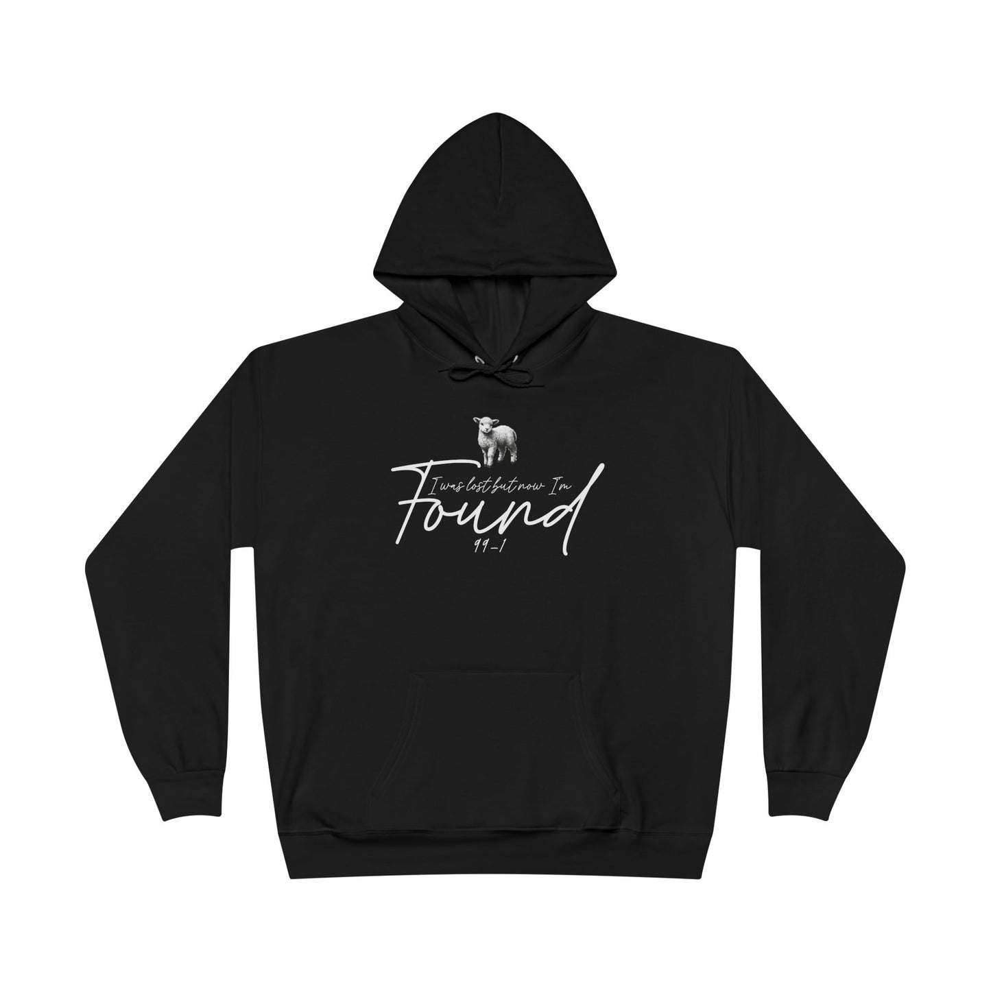 I WAS LOST BUT NOW I'M FOUND 99-1 Unisex Hoodie Sweatshirt