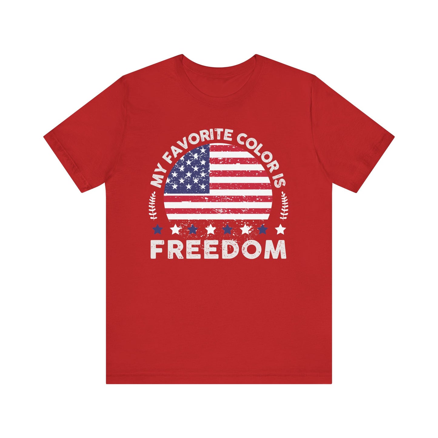 MY FAVORITE COLOR IS FREEDOM Unisex Tee Shirt