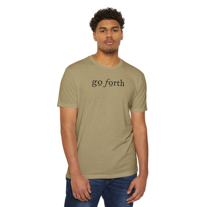 GO FORTH TSHIRT Unisex CVC Jersey T-shirt