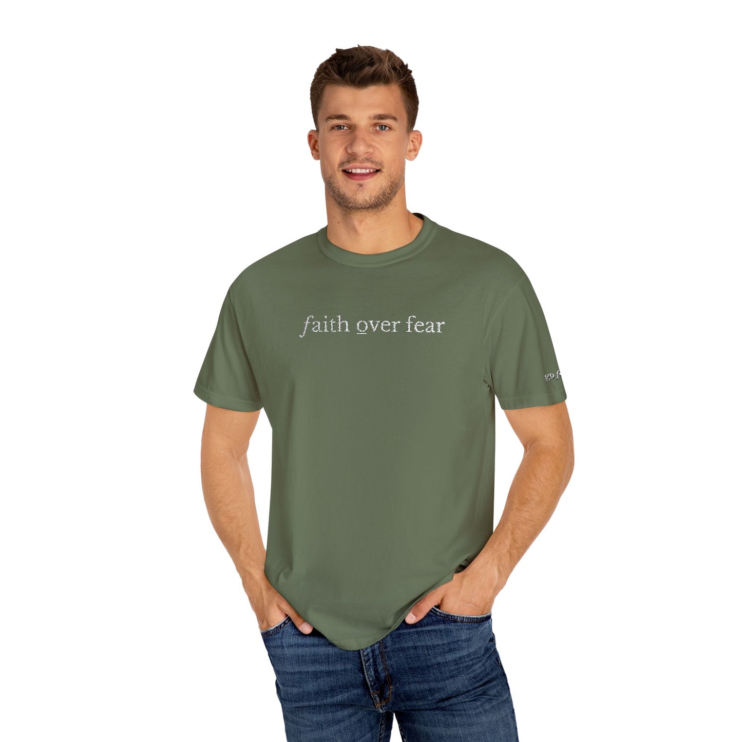 FAITH OVER FEAR - EMBROIDERED drk  Inspirational Garment-Dyed T-Shirt