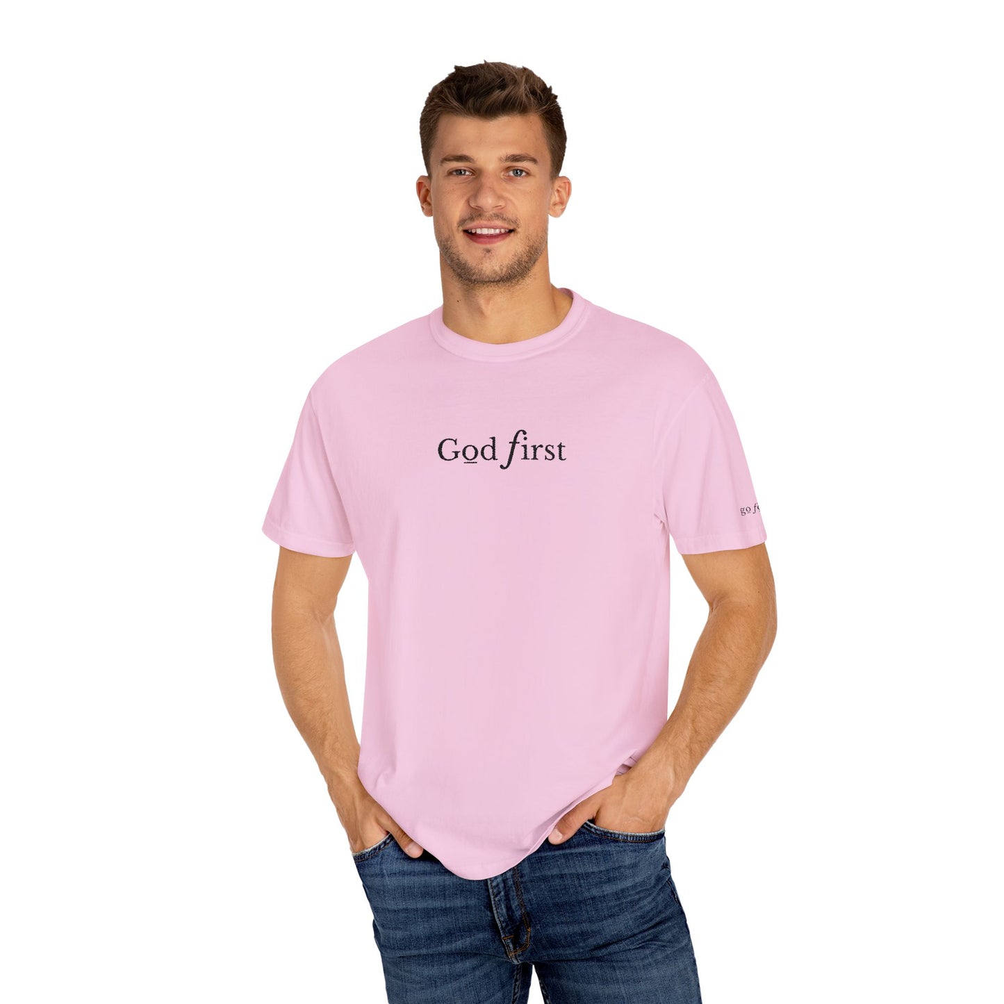 GOD FIRST - EMBROIDERED Inspirational Garment-Dyed T-Shirt