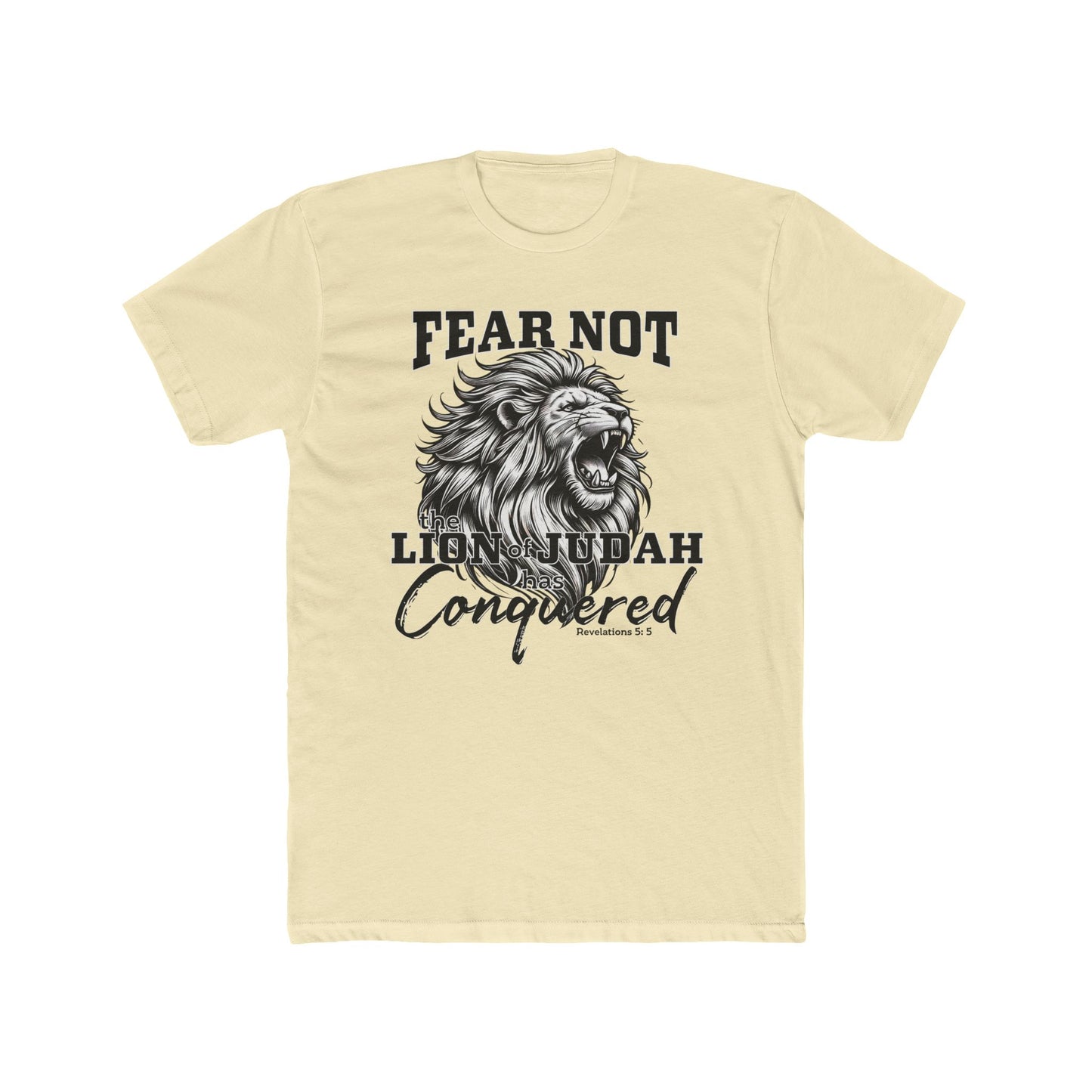 FEAR NOT THE LION OF JUDAH HAS CONQUERED T-SHIRT