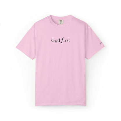 GOD FIRST - EMBROIDERED Inspirational Garment-Dyed T-Shirt