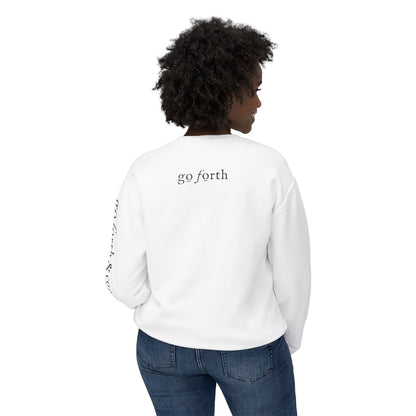 Be Strong & Go Forth Unisex Lightweight Sweatshirt