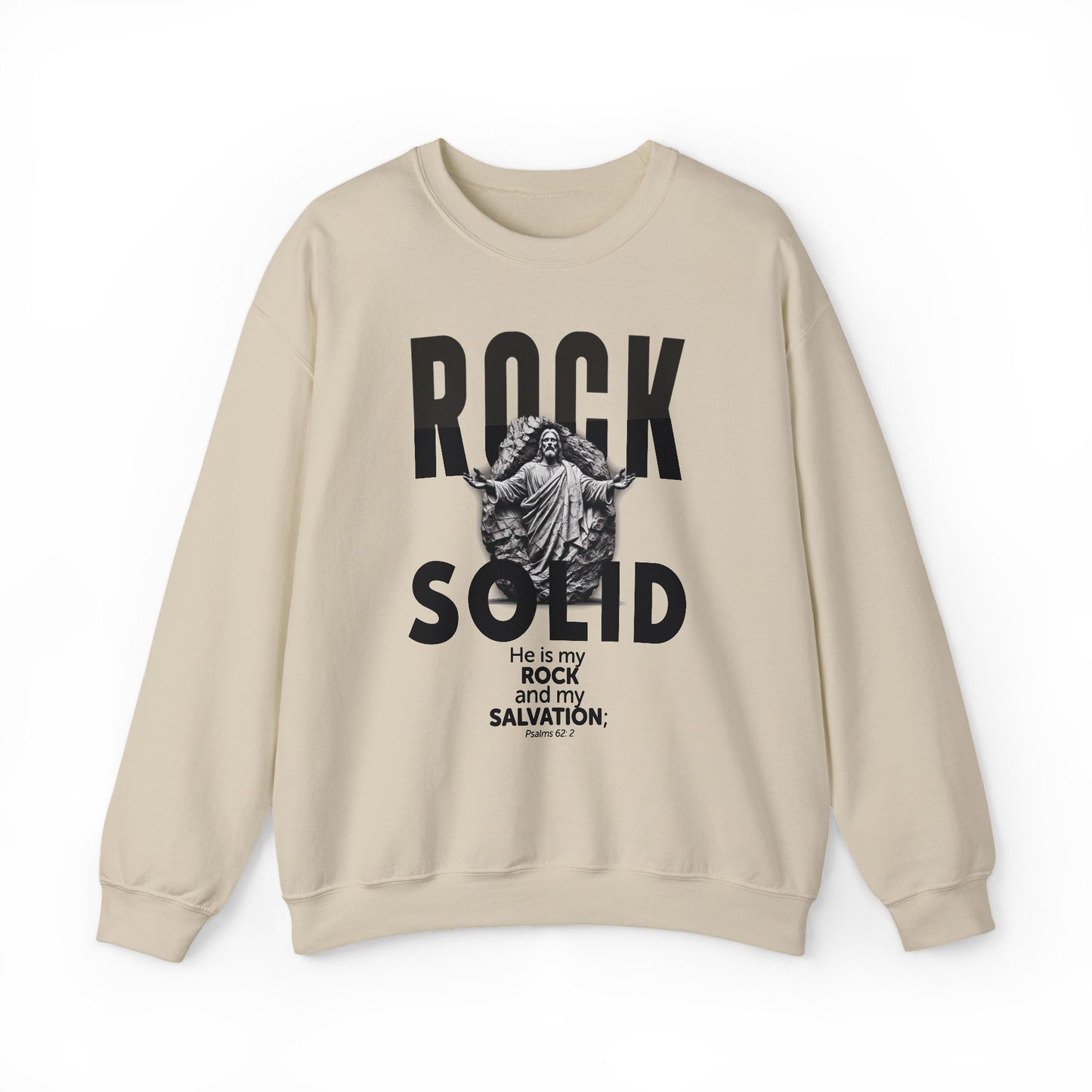 ROCK SOLID -  GOD IS MY ROCK AND MY SALVATION Crewneck Sweatshirt