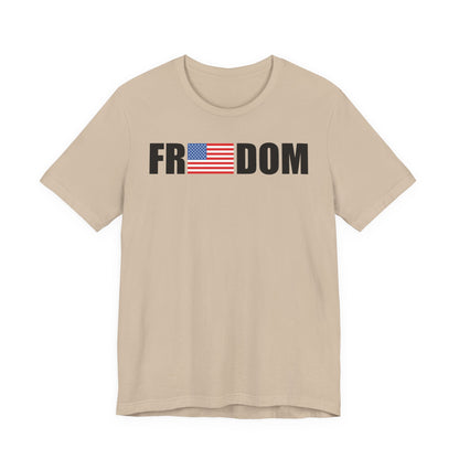 FREEDOMThe Life Unisex Tee Shirt