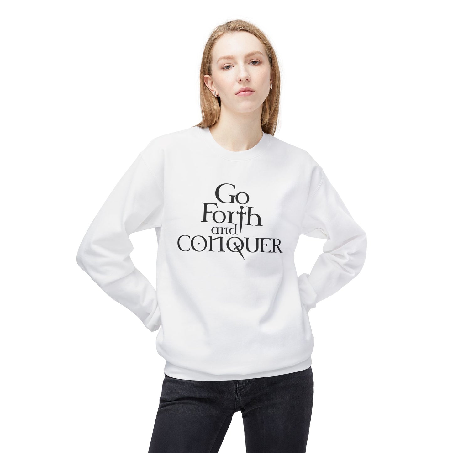 GO FORTH AND CONQUER - Unisex Sweatshirt